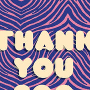 ZEBRA THANK YOU!