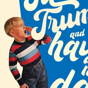 KID YELLS f trump blue