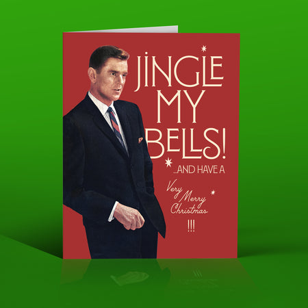 WELL JINGLE MY BELLS! christmas card