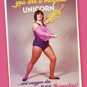 YOU'RE a UNICORN