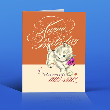 LITTLE SHITS! kittens birthday card