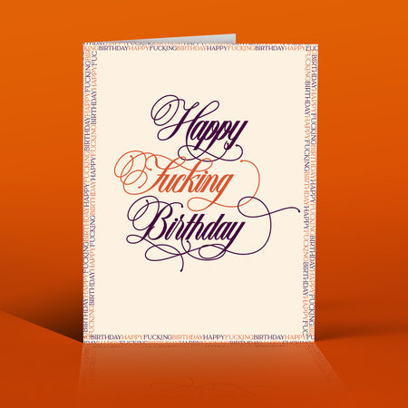 HAPPY FUCKING BIRTHDAY! CLASSIC