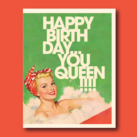 BATH QUEEN! birthday card