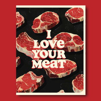 YOUR MEAT love
