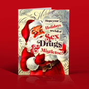 SEX DRUGS MISTLETOE!!! holiday card