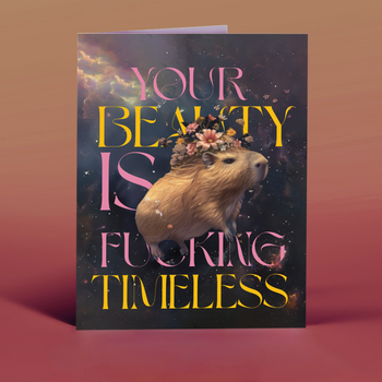 FUCKING TIMELESS capybara