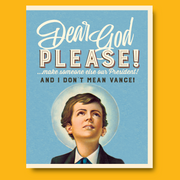 DEAR GOD...NOT VANCE