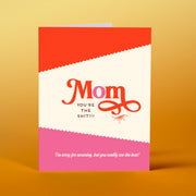MM08 Mom you're the Shit! - Offensive+Delightful Cards