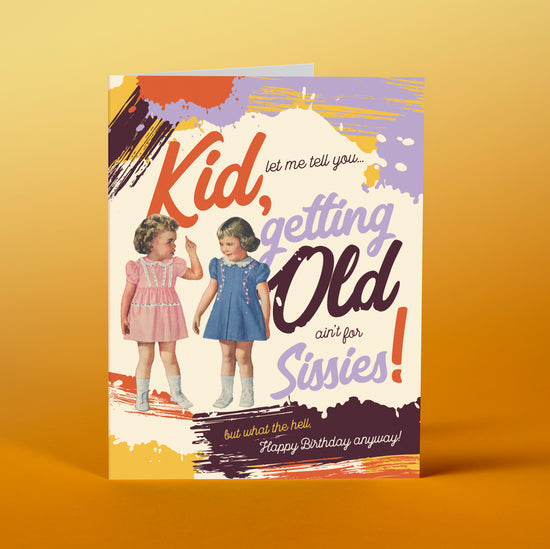 KD03 Getting Old ain't for Sissies - Offensive+Delightful Cards